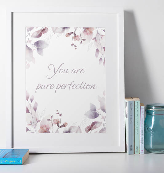 You Are Pure Perfection - Wall Art Barty life