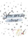 You Are So Loved, Blue, Silver Glitter - Nursery Wall Art Barty life