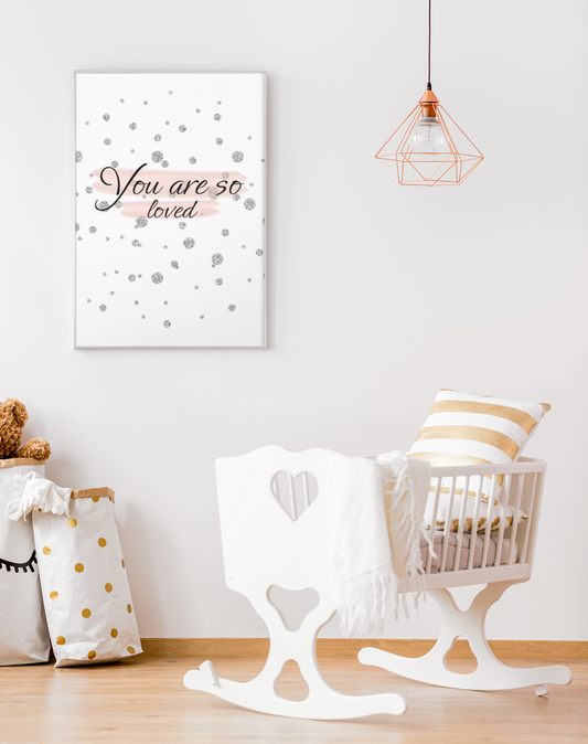 You Are So Loved, Pink, Silver Glitter - Nursery Wall Art Barty life