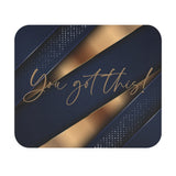 You Got This Mouse Pad (Rectangle) Barty life