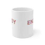 Enjoy Ceramic Mug 11oz Barty life