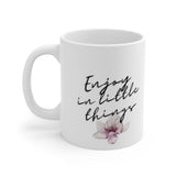 Enjoy in the little things Ceramic Mug 11oz Barty life
