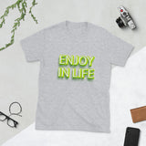 Enjoy in life Short-Sleeve Unisex T-Shirt Barty life